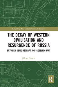 Produktbild: The Decay of Western Civilisation and Resurgence of Russia