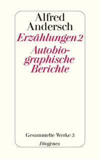 Produktbild: Erz&auml;hlungen 2 / Autobiographische Berichte