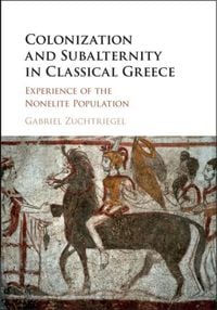 Produktbild: Colonization and Subalternity in Classical Greece