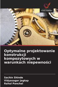 Produktbild: Optymalne projektowanie konstrukcji kompozytowych w warunkach niepewno&iquest;ci