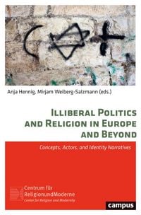 Produktbild: Illiberal Politics and Religion in Europe and Beyond