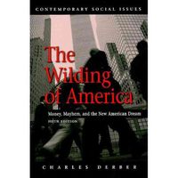 Produktbild: The Wilding of America: Money, Mayhem, and the New American Dream