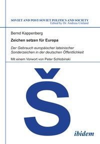 Produktbild: Zeichen setzen f&uuml;r Europa. Der Gebrauch europ&auml;ischer lateinischer Sonderzeichen in der deutschen &Ouml;ffentlichkeit