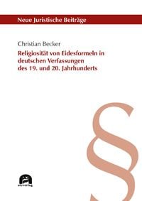 Produktbild: Religiosität von Eidesformeln in deutschen Verfassungen des 19. und 20. Jahrhunderts