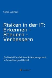 Produktbild: Risiken in der IT: Erkennen - Steuern - Verbessern