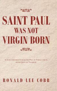 Produktbild: Saint Paul Was Not Virgin Born
