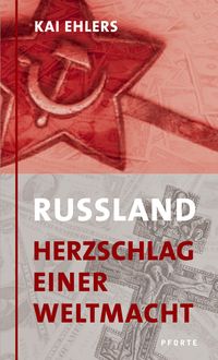 Bild vom Artikel Russland - Herzschlag einer Weltmacht vom Autor Kai Ehlers