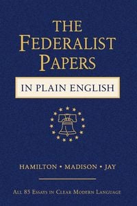 Produktbild: The Federalist Papers in Plain English