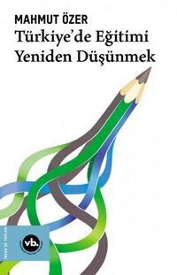 Produktbild: T&uuml;rkiyeDe Egitimi Yeniden D&uuml;s&uuml;nmek