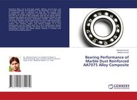 Produktbild: Bearing Performance of Marble Dust Reinforced AA7075 Alloy Composite