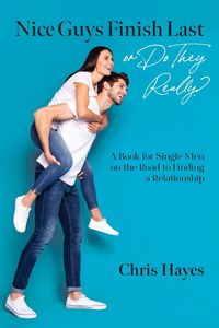 Produktbild: Nice Guys Finish Last or Do They Really?