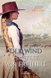 Produktbild: Der Wind fl&uuml;stert von Freiheit