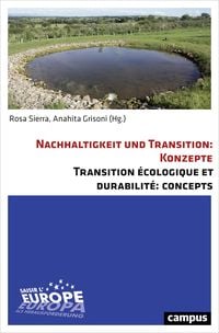 Produktbild: Nachhaltigkeit und Transition: Konzepte. Transition &eacute;cologique et durabilit&eacute;: Concepts