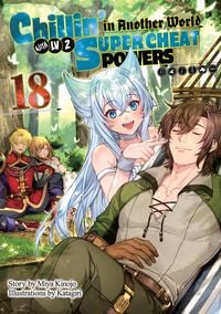 Produktbild: Chillin' in Another World with Level 2 Super Cheat Powers: Volume 18 (Light Novel)