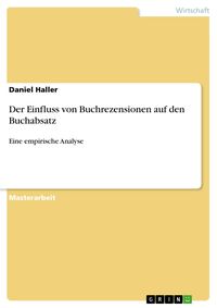 Produktbild: Der Einfluss von Buchrezensionen auf den Buchabsatz