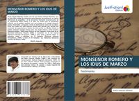 Produktbild: Monse&ntilde;or Romero Y Los Idus De Marzo