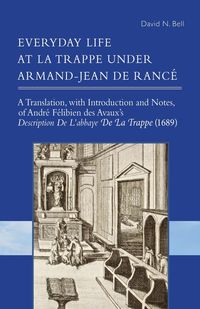 Produktbild: Everyday Life at La Trappe under Armand-Jean de Ranc&eacute;