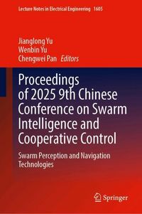 Produktbild: Proceedings of 2025 9th Chinese Conference on Swarm Intelligence and Cooperative Control