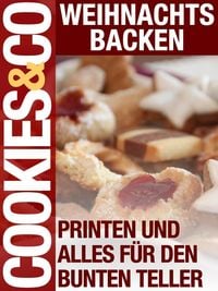 Produktbild: Weihnachtsbacken - Pralinen und alles f&uuml;r den Bunten Teller