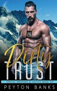 Produktbild: Dirty Trust (Special Weapons & Tactics 6)