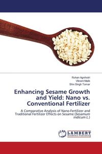 Produktbild: Enhancing Sesame Growth and Yield: Nano vs. Conventional Fertilizer