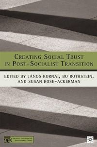 Produktbild: Creating Social Trust in Post-Socialist Transition