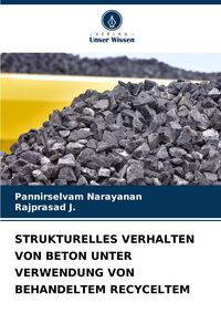 Produktbild: Strukturelles Verhalten von Beton unter Verwendung von Behandeltem Recyceltem