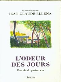 Produktbild: L'odeur des jours : une vie de parfumeur