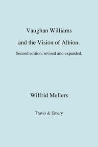 Produktbild: Vaughan Williams and the Vision of Albion. (Second Revised Edition).