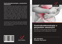 Produktbild: Gastroduodenoskopia u pacjent&oacute;w zaka&iquest;nych