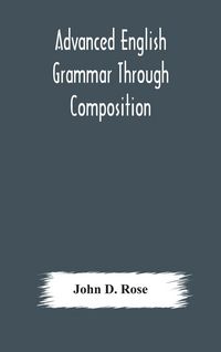 Produktbild: Advanced English Grammar Through Composition