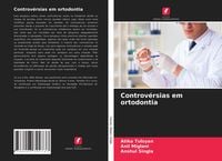 Produktbild: Controv&eacute;rsias em ortodontia