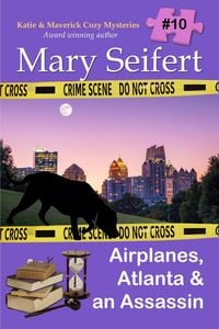 Produktbild: Airplanes, Atlanta, & an Assassin (Katie and Maverick Cozy Mysteries, #10)