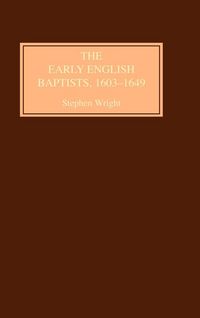 Produktbild: The Early English Baptists, 1603-1649