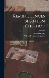 Produktbild: Reminiscences of Anton Chekhov