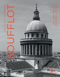 Produktbild: Jacques-Germain Soufflot Ou l'Architecture Regeneree