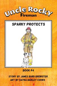 Produktbild: Uncle Rocky, Fireman: Book 4 - Sparky Protects