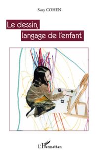 Produktbild: Dessin, langage de l'enfant Le