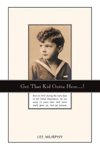Produktbild: Get That Kid Outta Here...!