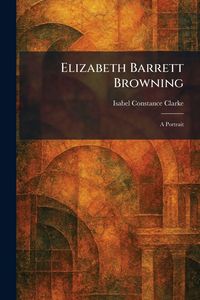 Produktbild: Elizabeth Barrett Browning