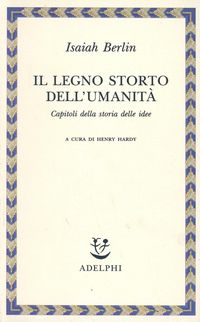 Produktbild: Il legno storto dell'umanit&agrave;. Capitoli della storia delle idee