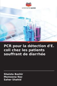 Produktbild: PCR pour la d&eacute;tection d'E. coli chez les patients souffrant de diarrh&eacute;e