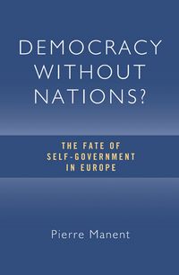 Produktbild: Manent, P:  Democracy without Nations
