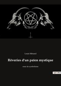 Produktbild: R&ecirc;veries d'un pa&iuml;en mystique