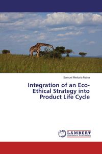 Produktbild: Integration of an Eco-Ethical Strategy into Product Life Cycle
