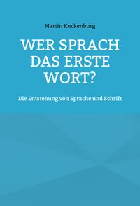 Produktbild: Wer sprach das erste Wort?