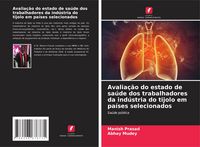 Produktbild: Avalia&ccedil;&atilde;o do estado de sa&uacute;de dos trabalhadores da ind&uacute;stria do tijolo em pa&iacute;ses selecionados