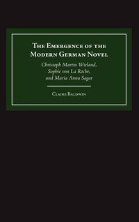 Produktbild: The Emergence of the Modern German Novel