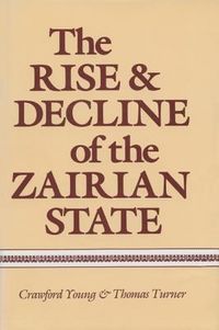 Produktbild: The Rise and Decline of the Zairian State
