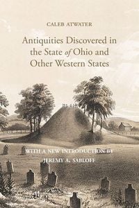 Produktbild: Description of Antiquities Discovered in the State of Ohio and Other Western States